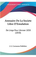 Annuaire De La Societe Libre D'Emulation