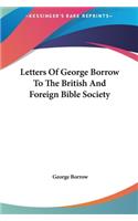 Letters of George Borrow to the British and Foreign Bible Society