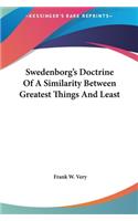 Swedenborg's Doctrine Of A Similarity Between Greatest Things And Least