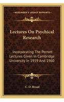 Lectures on Psychical Research