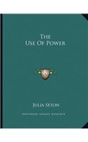 The Use of Power