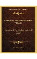 Batrachians And Reptiles Of Ohio V4 Part 1