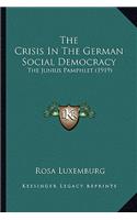 The Crisis in the German Social Democracy: The Junius Pamphlet (1919)