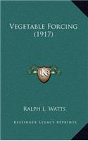 Vegetable Forcing (1917)