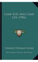 Camp Kits And Camp Life (1906)