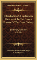 Introduction of Systematic Treatment to the Crown Forests of the Cape Colony