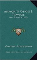 Ammoniti Oziosi E Traviate