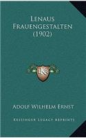 Lenaus Frauengestalten (1902)