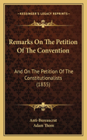 Remarks On The Petition Of The Convention