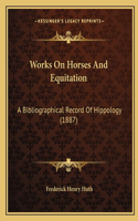Works On Horses And Equitation