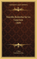 Nouvelles Recherches Sur Les Corps Gras (1829)