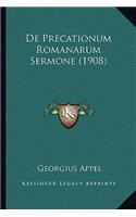 De Precationum Romanarum Sermone (1908)