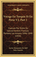 Voyage En Turquie Et En Perse V2, Part 1