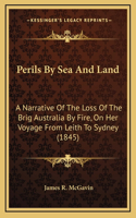 Perils By Sea And Land