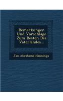 Bemerkungen Und Vorschlage Zum Besten Des Vaterlandes...