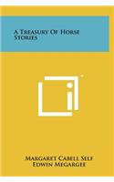 A Treasury of Horse Stories