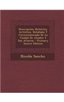 Descripcion Historica, Artistica, Detallada y Circunstanciada de la Ciudad de Alcaniz y Sus Afueras