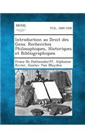 Introduction Au Droit Des Gens. Recherches Philosophiques, Historiques Et Bibliographiques