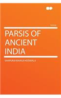 Parsis of Ancient India