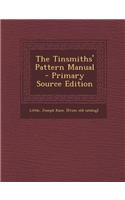 The Tinsmiths' Pattern Manual