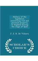 History of the Legislation Concerning Real and Personal Property in England During the Reign of Quee - Scholar's Choice Edition