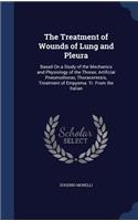 The Treatment of Wounds of Lung and Pleura