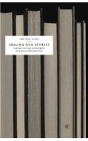 Telling Our Stories