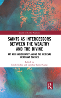 Saints as Intercessors between the Wealthy and the Divine