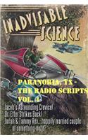 Paranoria, TX - The Radio Scripts Vol. 4