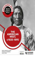 Engaging with Pearson Edexcel GCSE (9–1) History: The American West, c.1835–c.1895