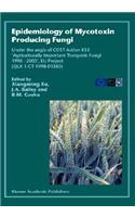 Epidemiology of Mycotoxin Producing Fungi