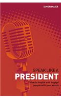 Speak Like a President