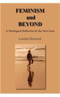 FEMINISM and BEYOND: A Theological Reflection for the Next Aeon