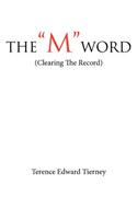 "M" Word: (Clearing The Record)