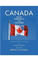 Canada Past Present and Future: A Series of Books about Canada