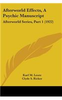 Afterworld Effects, A Psychic Manuscript