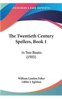 Twentieth Century Spellers, Book 1