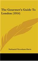 Gourmet's Guide To London (1914)