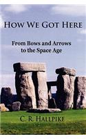 How We Got Here