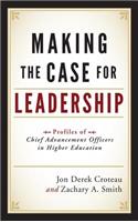 Making the Case for Leadership