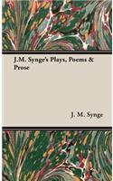 J.M. Synge's Plays, Poems & Prose