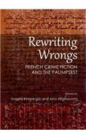 Rewriting Wrongs: French Crime Fiction and the Palimpsest