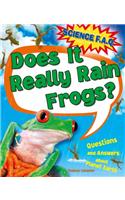 Science FAQs: Does It Really Rain Frogs? Questions and Answers about Planet Earth