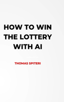 How to win the lottery with AI