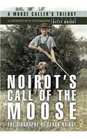 Noirot's Call of the Moose