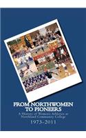From Northwomen to Pioneers 1973-2011: A History of Women's Sports at Northland College(English)