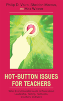 Hot-Button Issues for Teachers