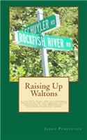 Raising Up Waltons