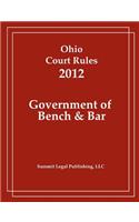 Ohio Court Rules 2012, Government of Bench & Bar