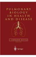 Pulmonary Biology in Health and Disease